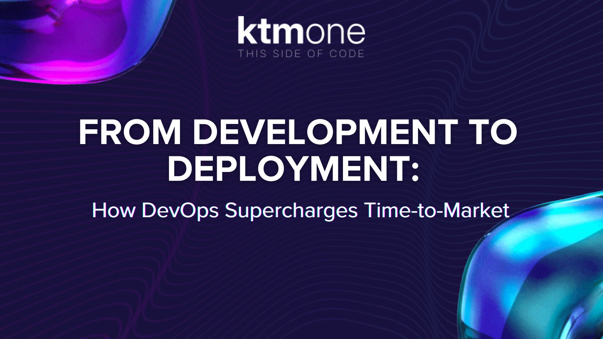 From Development to Deployment: How DevOps Supercharges Time-to-Market